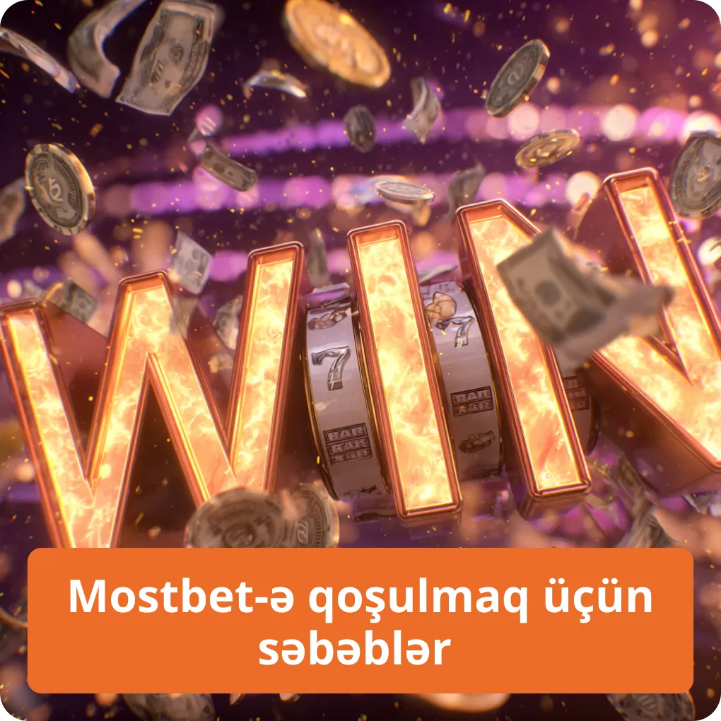 Mostbet-ə qoşulmaq üçün səbəblər